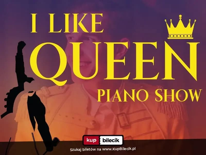 I like Queen - Piano Show