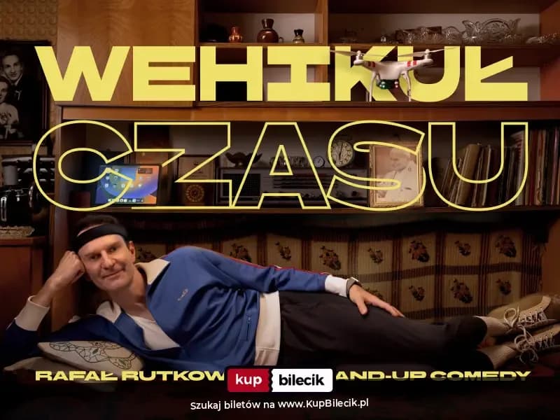Stand-up Warszawa III Termin | Rafał Rutkowski w programie "Wehikuł czasu"