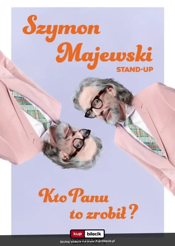 Szymon Majewski - Kto panu to zrobił?