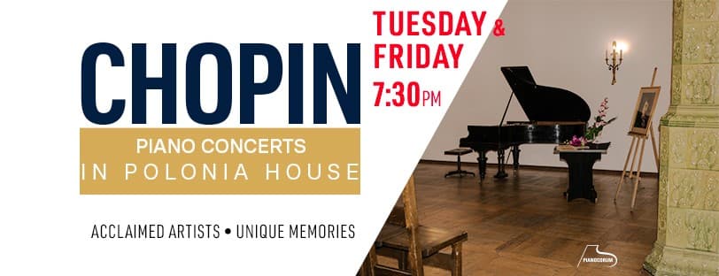 Koncert - Chopin Piano Concerts in Polonia House